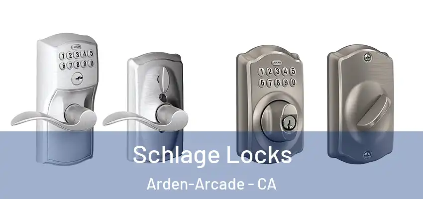  Schlage Locks Arden-Arcade - CA